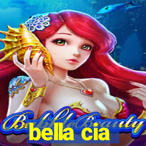 bella cia